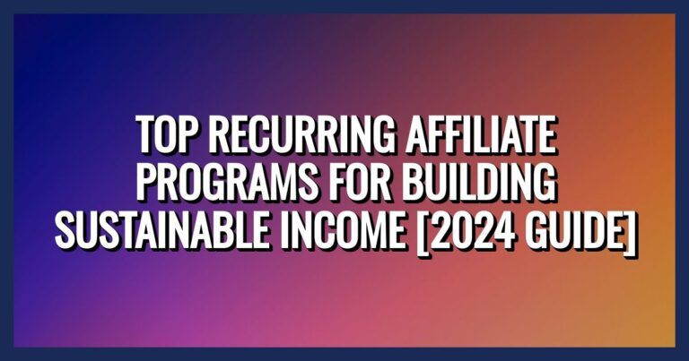 Top Recurring Affiliate Programs sign